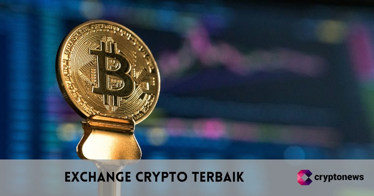 Exchange Crypto Terbaik di Tahun 2025