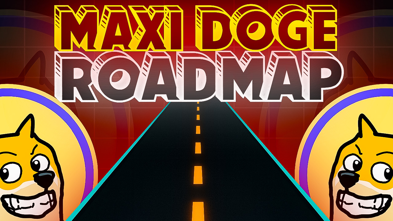 Maxi Doge Roadmap
