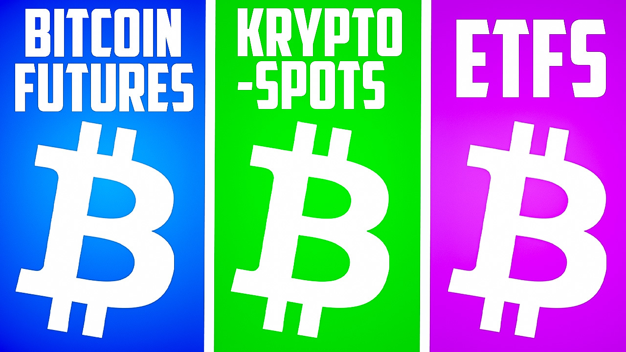 Bitcoin Futures vs. Krypto-Spots vs ETFs