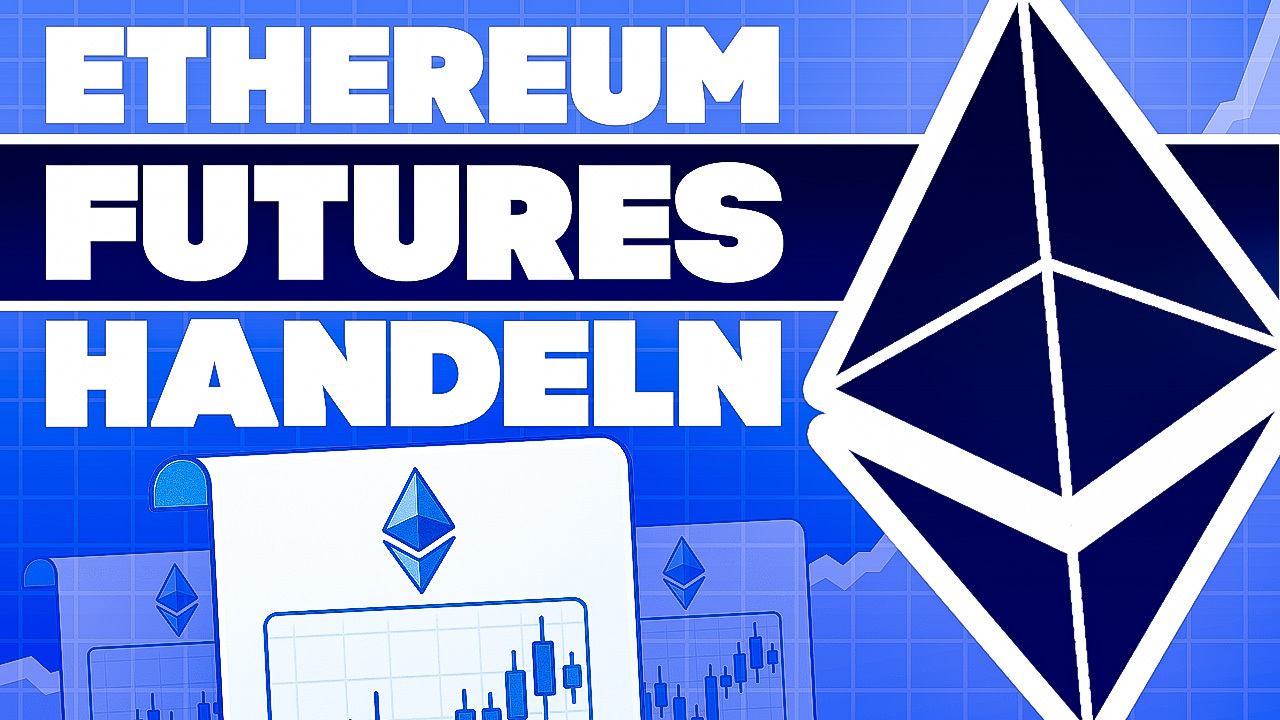 Ethereum Futures handeln