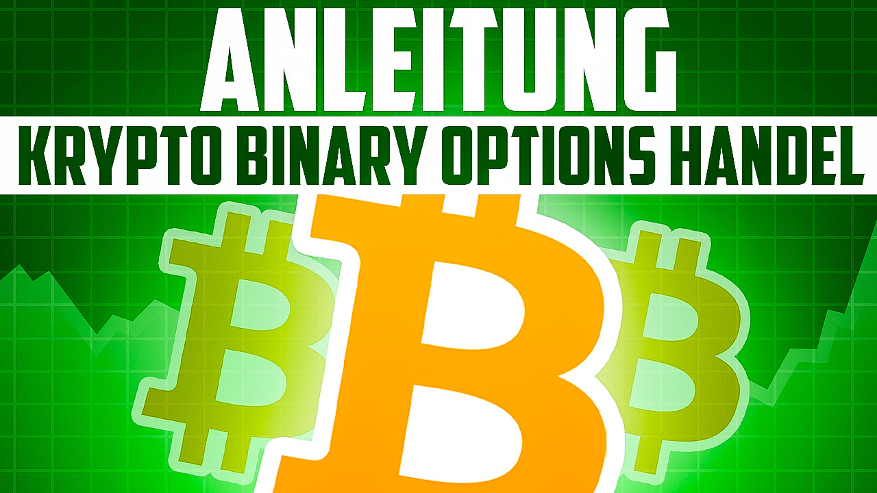 Anleitung - Krypto Binary Options Handel