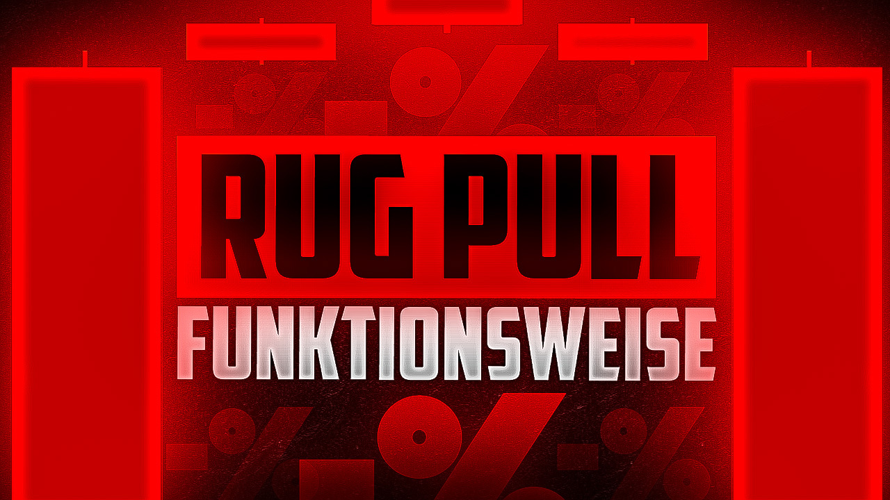 Rug Pull - Funktionsweise