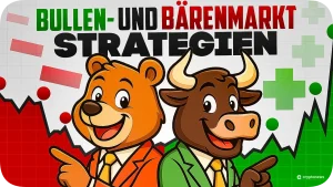 Bullen- und Bärenmarkt - Strategien