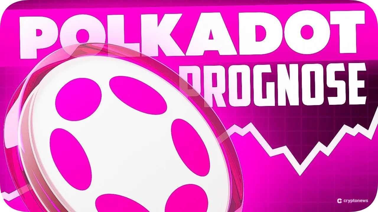 Polkadot Kursprognose: DOT Entwicklung bis 2030