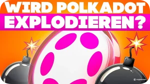 Wird Polkadot explodieren