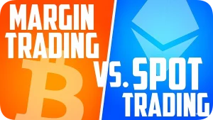 Margin Trading vs. Spot Trading