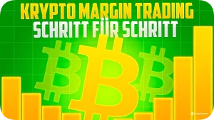 Krypto Margin Trading – Schritt für Schritt