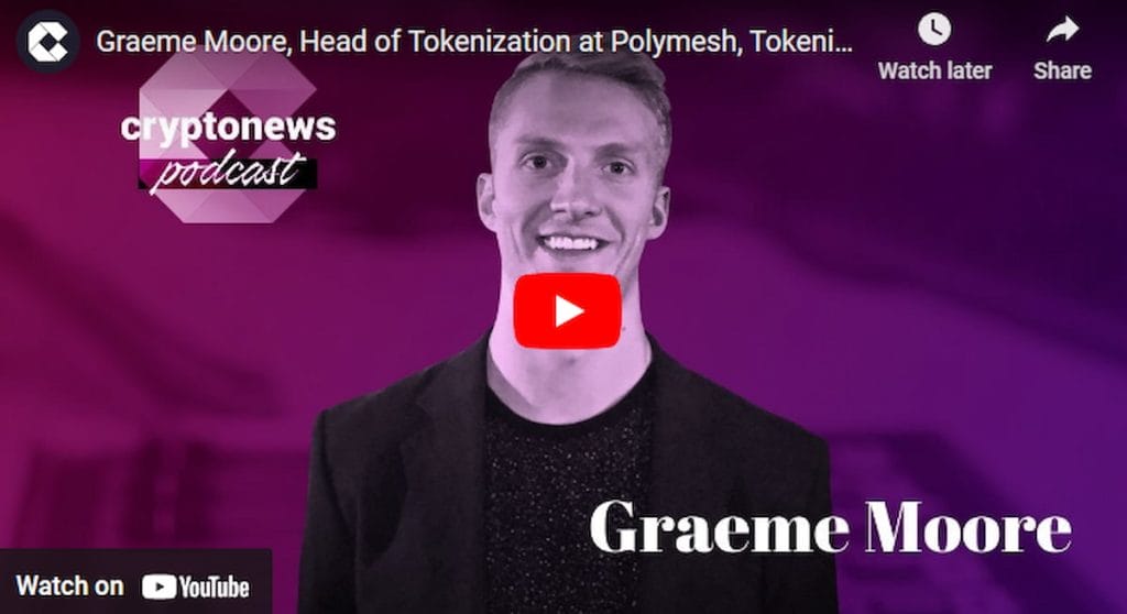 Trò chuyện với Graeme Moore, trưởng phòng token hoá tại Polymesh