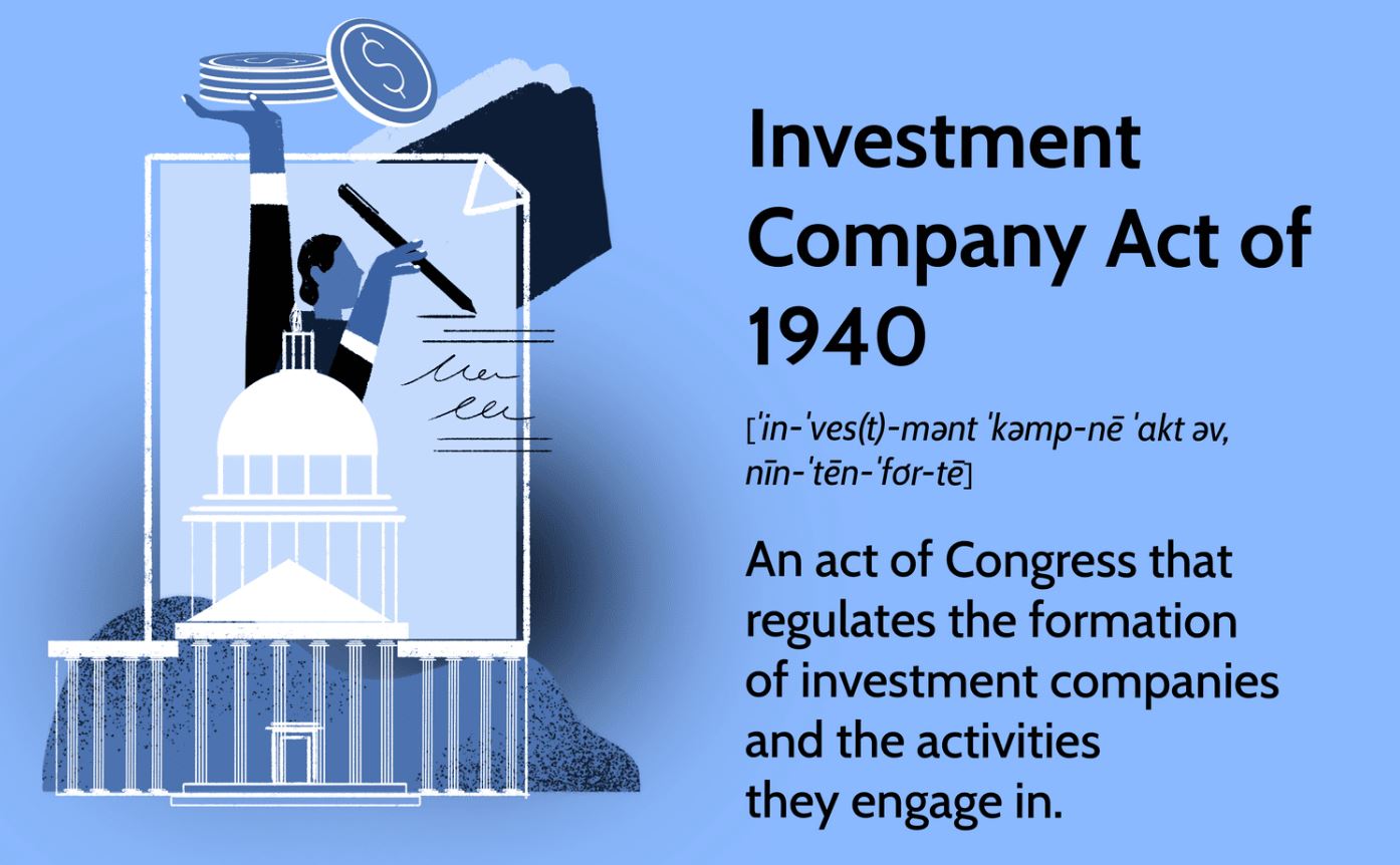 Investment Company Act z roku 1940 určuje pravidla fungování a regulace investičních fondů
