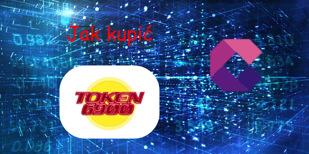 Jak kupić Token6900? Przewodnik krok po kroku