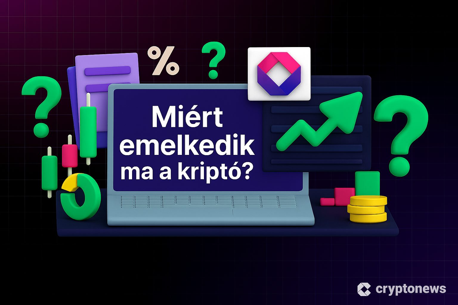 miért emelkednek ma a kriptók