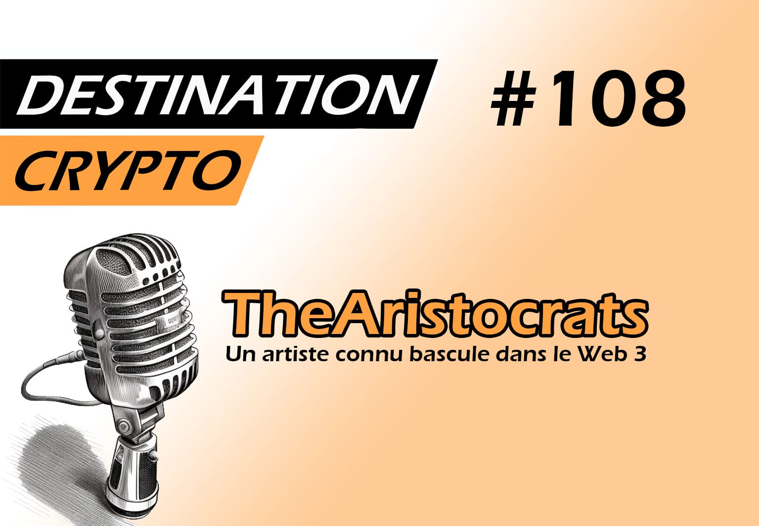 107# – Un artiste connu découvre le Web3 et lance TheAristocrats (podcast)