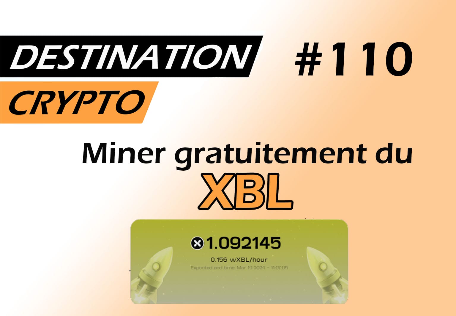 110# – Miner gratuitement la crypto XBL avec XBLAST (podcast)