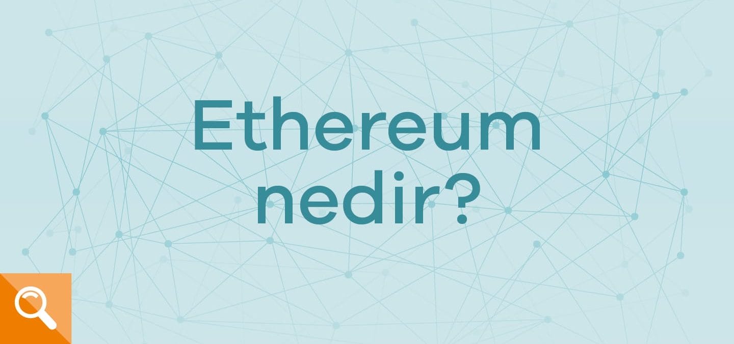 Bitcoin ve Ethereum karşılaştırması Ethereum nedir?