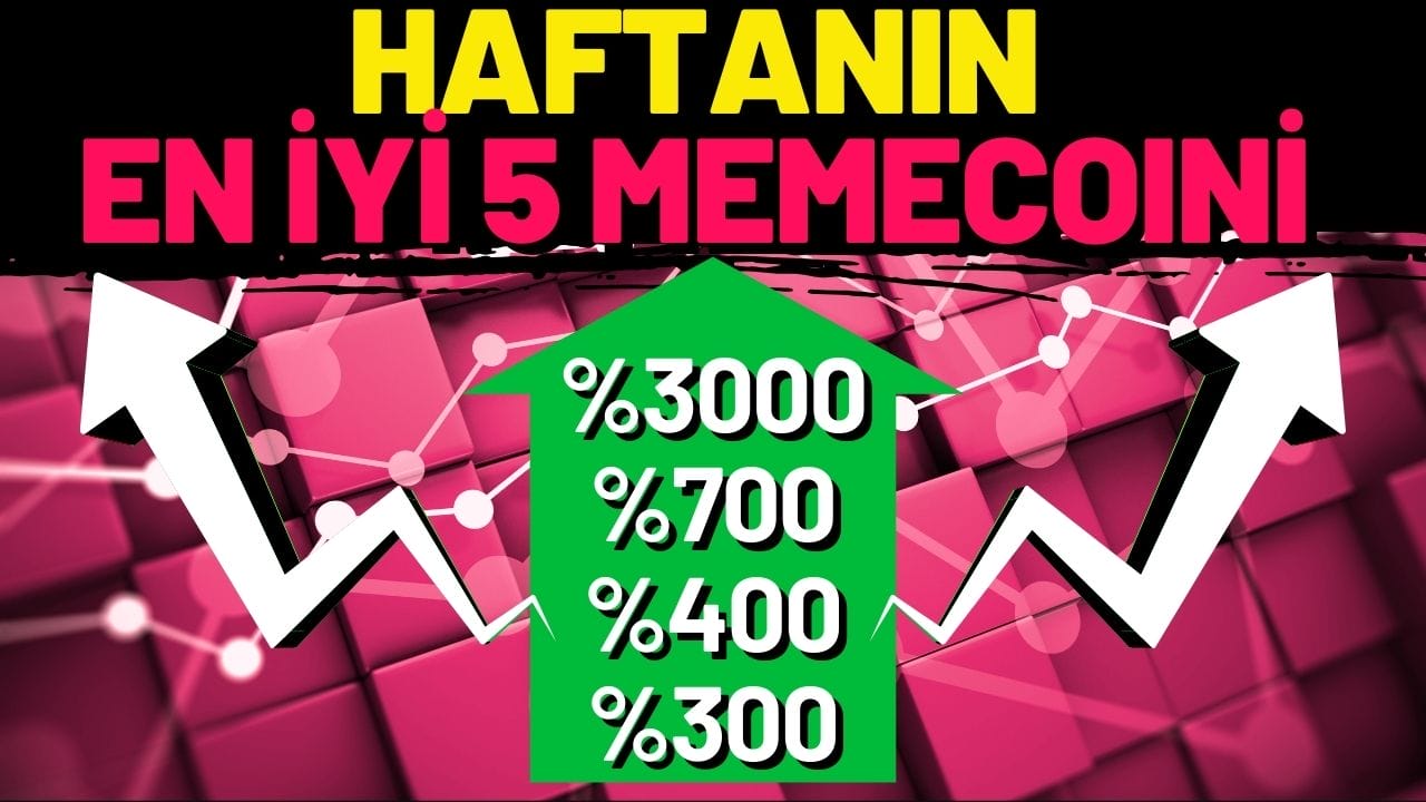 Hafta En Çok Yükselen 5 Memecoin! %3000 Artış!