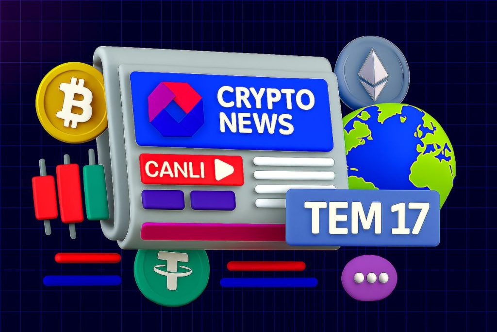 Bugünün Dikkat Çeken Kripto Para Haberleri: 17 Temmuz 2025