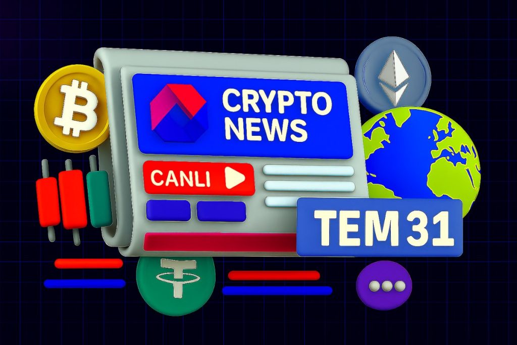 [CANLI] Bugünün Dikkat Çeken Kripto Para Haberleri: 31 Temmuz 2025
