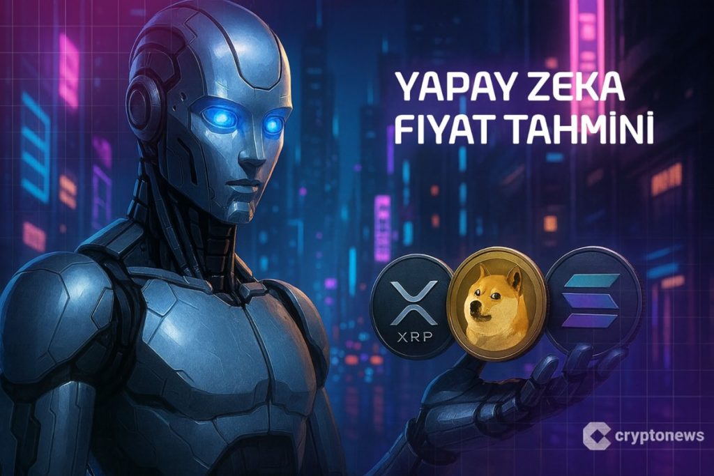 Yapay Zekâ Claude’dan 2025 Sonu İçin XRP, Dogecoin ve Solana Fiyat Tahmini