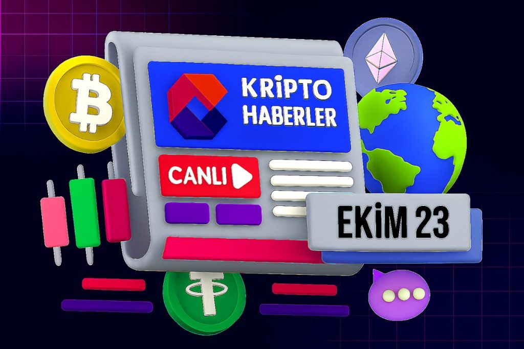 Günün Öne Çıkan Kripto Para Haberleri: 23 Ekim 2025
