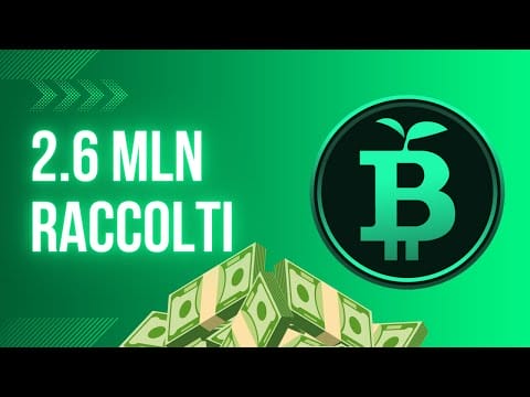 AGGIORNAMENTO Green BTC 2.6 MLN Raccolti