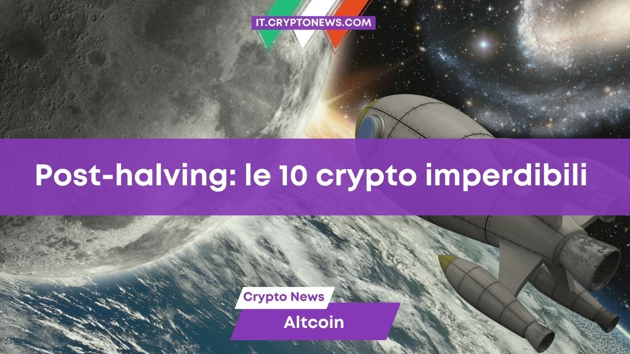 Halving crypto: I 10 migliori token a meno di 1 dollaro su cui investire