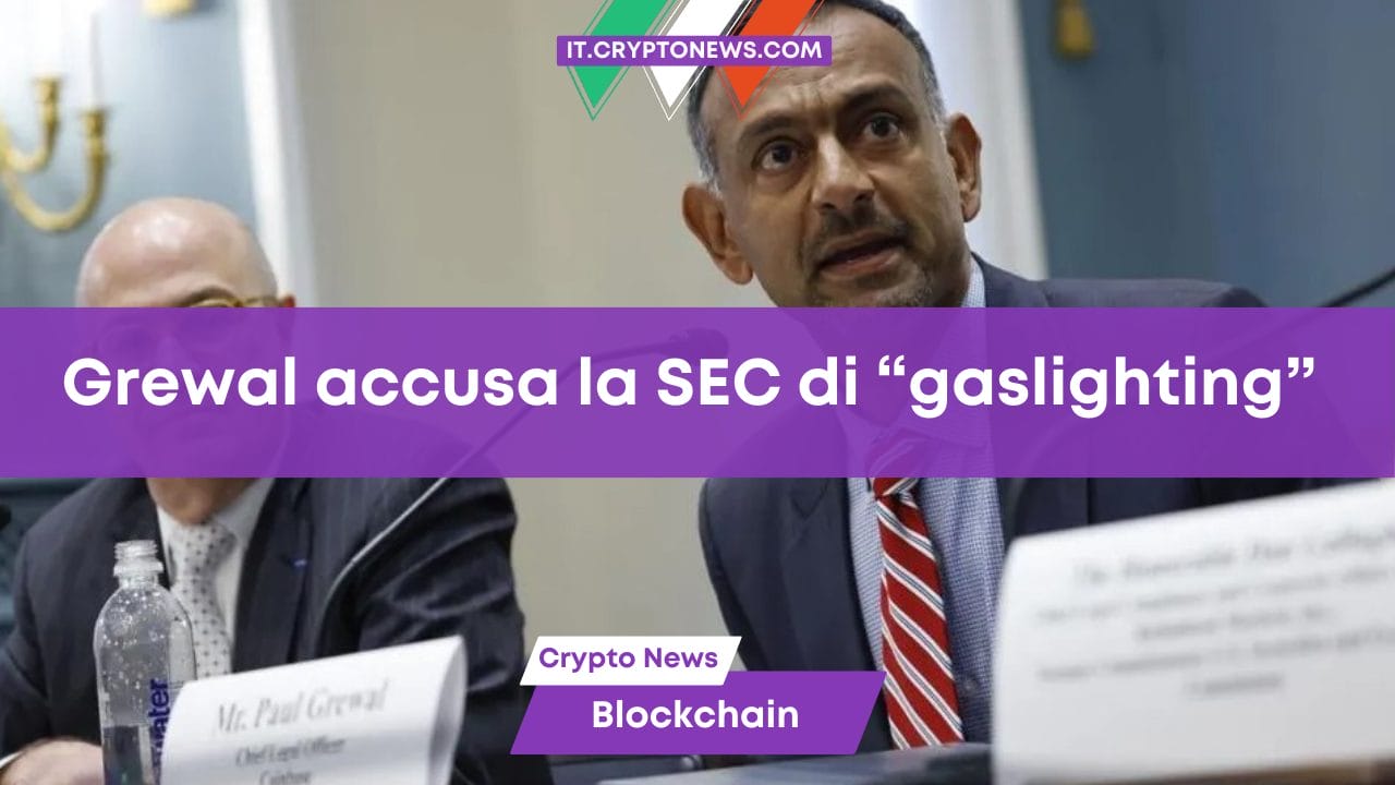 Grewal accusa la SEC di “gaslighting”