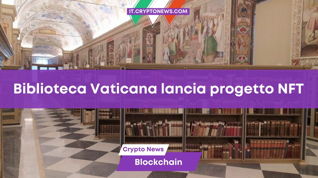 Biblioteca Vaticana lancia progetto NFT