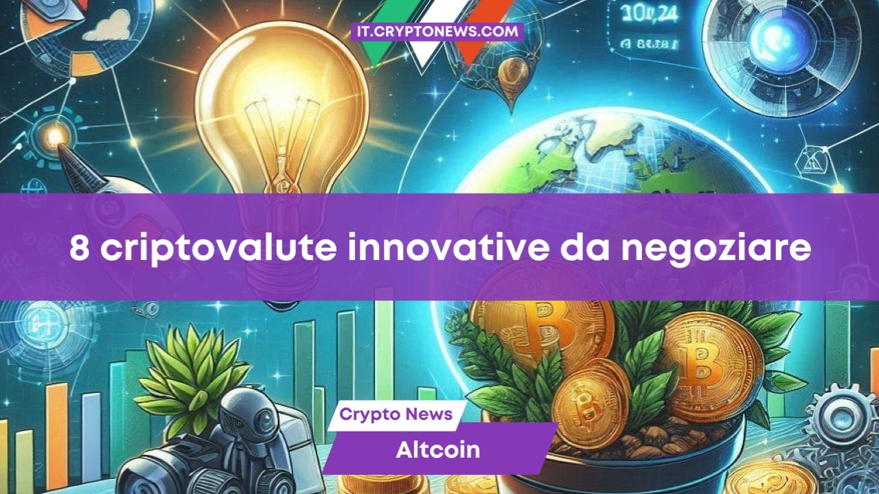 8 criptovalute innovative da negoziare