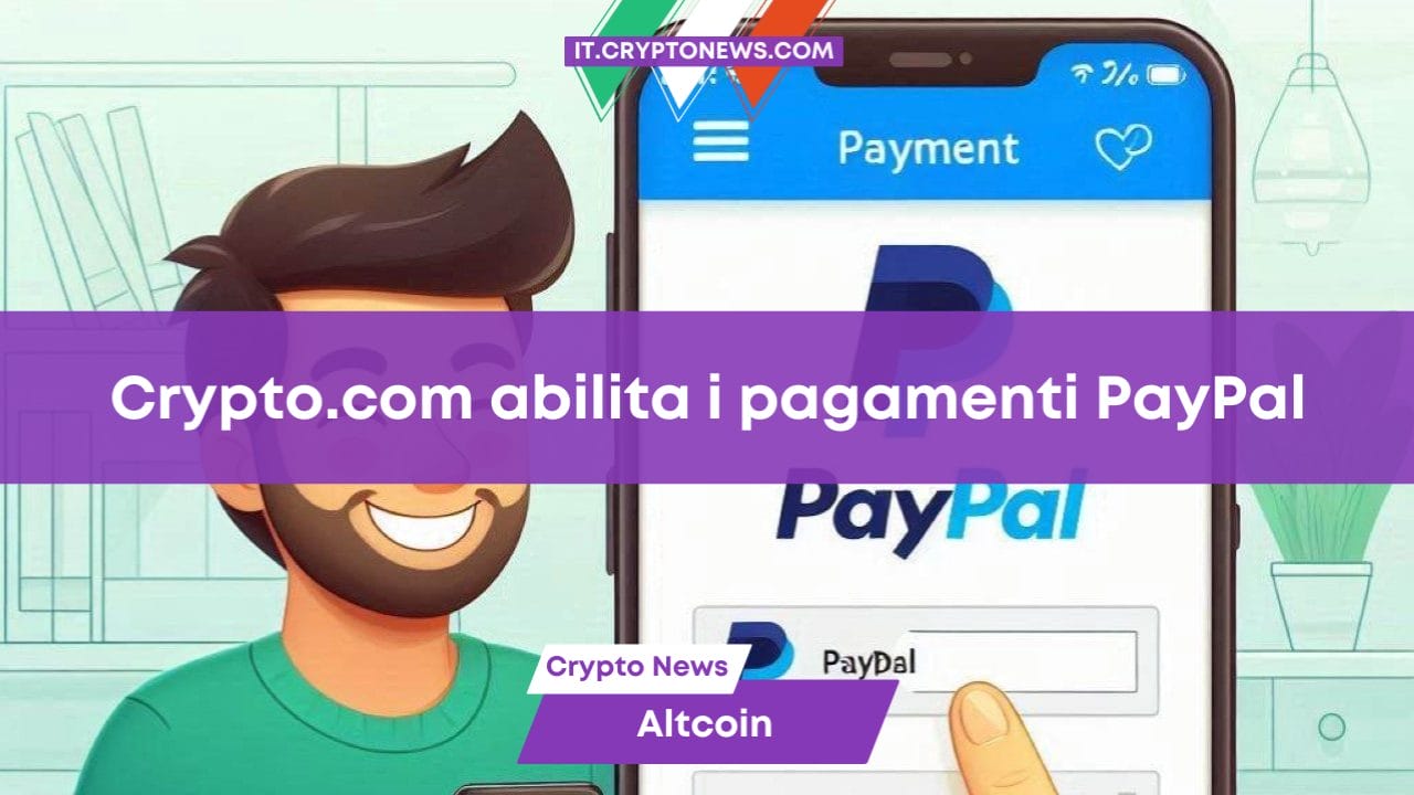 Crypto.com abilita i pagamenti PayPal