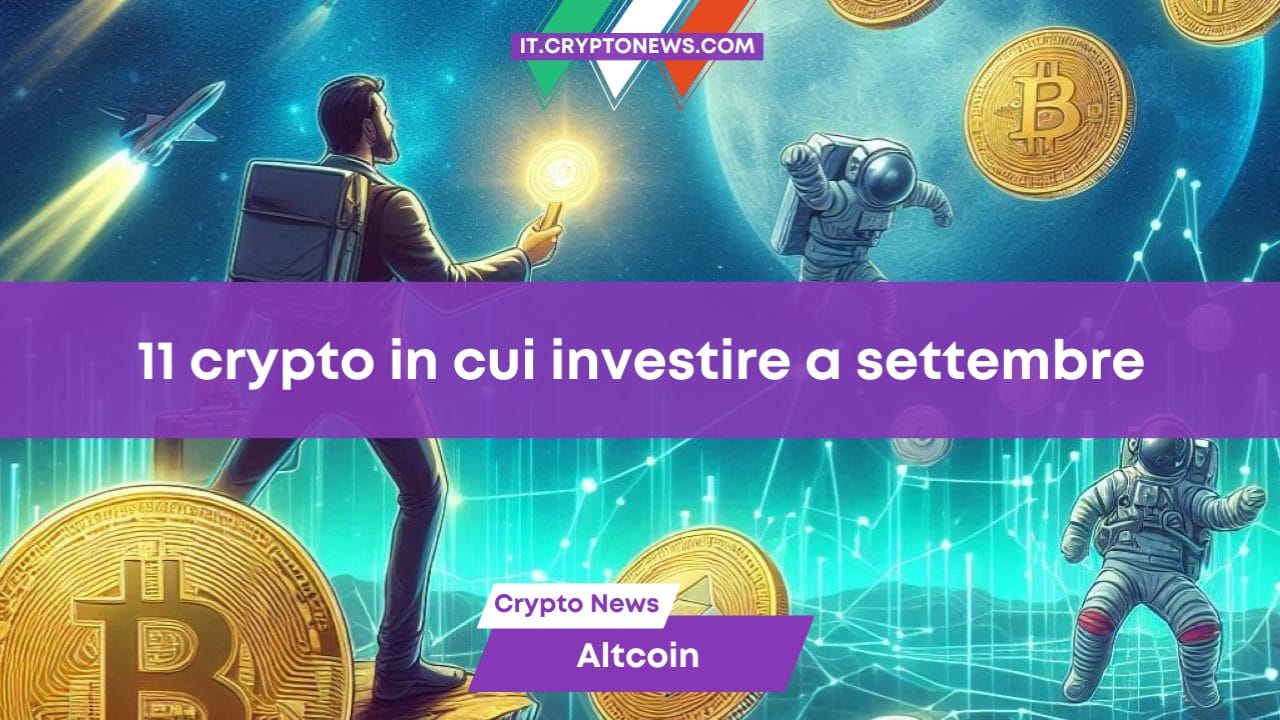 11 crypto in cui investire a settembre