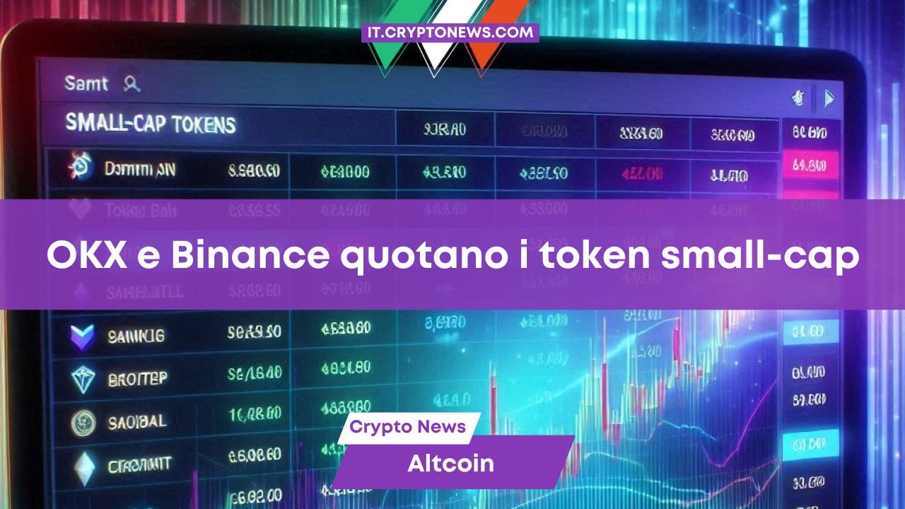 OKX e Binance quotano i token small-cap