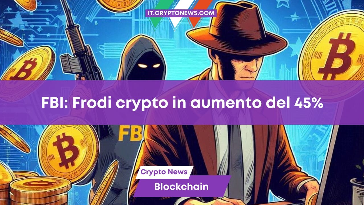 FBI: Frodi crypto in aumento del 45%