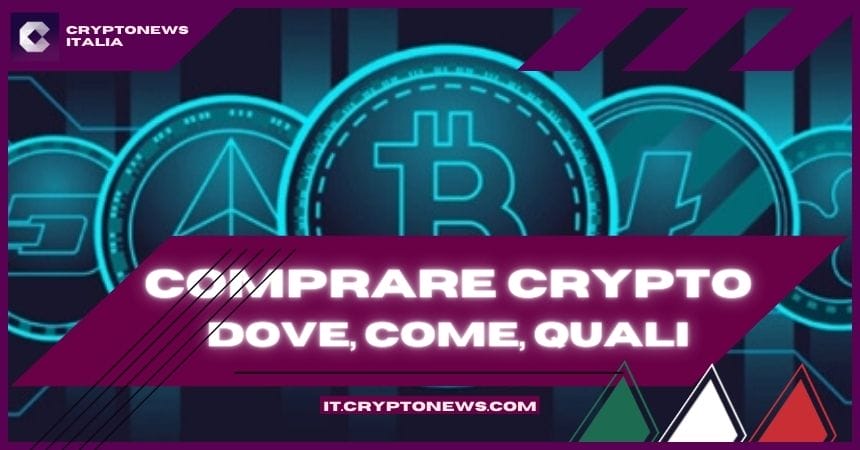 Comprare criptovalute 2025: come, dove, quando e quali crypto acquistare